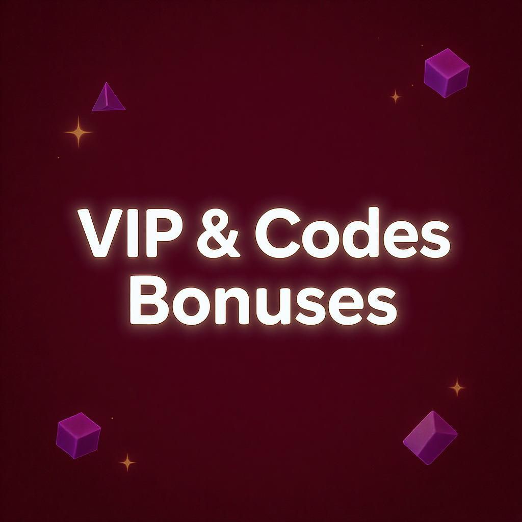 VIP & Codes Bonuses